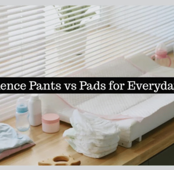 Incontinence Pants vs Pads for Everyday Use